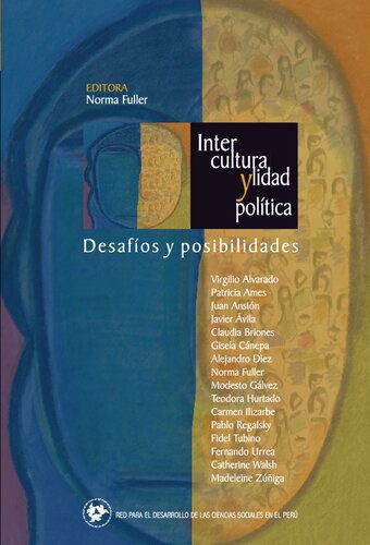 خرید و دانلود نسخه کامل کتاب Interculturalidad y política: desafíos y posibilidades_68e59feb86b3e.jpeg خرید و دانلود نسخه کامل کتاب Interculturalidad y política: desafíos y posibilidades
