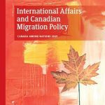 خرید و دانلود نسخه کامل کتاب International Affairs and Canadian Migration Policy