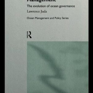 خرید و دانلود نسخه کامل کتاب International Law and Ocean Use Management (Ocean Management and Policy Series)