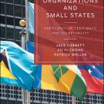 خرید و دانلود نسخه کامل کتاب International Organizations and Small States: Participation, Legitimacy and Vulnerability