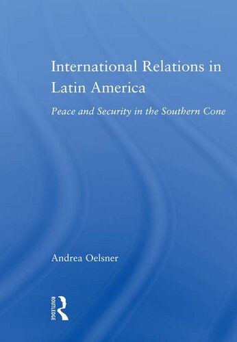 خرید و دانلود نسخه کامل کتاب International Relations in Latin America: Peace and Security in the Southern Cone_68f737656b173.jpeg خرید و دانلود نسخه کامل کتاب International Relations in Latin America: Peace and Security in the Southern Cone