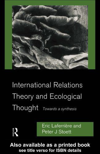 خرید و دانلود نسخه کامل کتاب International Relations Theory and Ecological Thought: Towards a Synthesis (Environmental Politics)