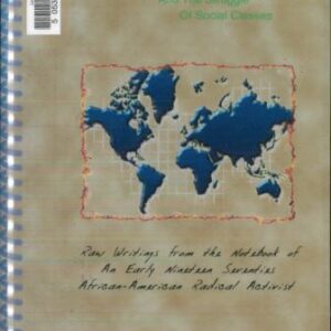 خرید و دانلود نسخه کامل کتاب Internationalism, Pan-Africanism and the Struggle of Social Classes: Raw Writings from the Notebook of an Early 1970s African-American Radical Activist
