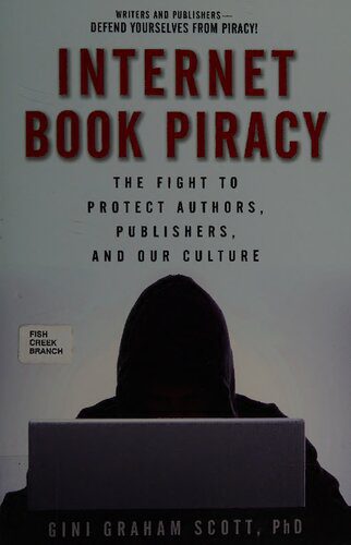 خرید و دانلود نسخه کامل کتاب Internet Book Piracy: The Fight to Protect Authors, Publishers, and Our Culture_68e5285256207.jpeg خرید و دانلود نسخه کامل کتاب Internet Book Piracy: The Fight to Protect Authors, Publishers, and Our Culture