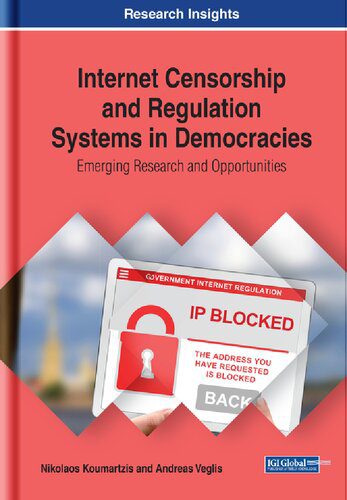 خرید و دانلود نسخه کامل کتاب Internet Censorship and Regulation Systems in Democracies: Emerging Research and Opportunities_68e8aa99717b6.jpeg خرید و دانلود نسخه کامل کتاب Internet Censorship and Regulation Systems in Democracies: Emerging Research and Opportunities