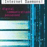 خرید و دانلود نسخه کامل کتاب Internet Daemons: Digital Communications Possessed