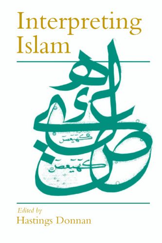 خرید و دانلود نسخه کامل کتاب Interpreting Islam (Politics and Culture series)_68e91b84b323d.jpeg خرید و دانلود نسخه کامل کتاب Interpreting Islam (Politics and Culture series)