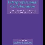 خرید و دانلود نسخه کامل کتاب Interprofessional Collaboration: From Policy to Practice in Health and Social Care
