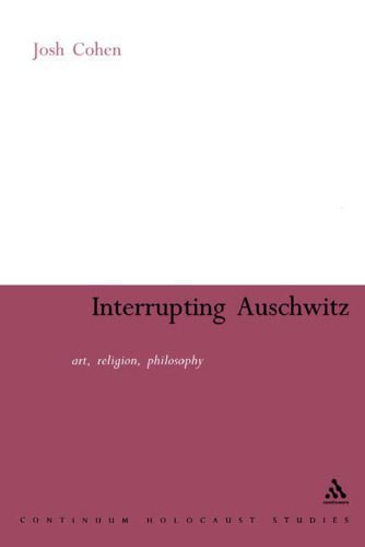 خرید و دانلود نسخه کامل کتاب Interrupting Auschwitz: Art, Religion, Philosophy (Continuum Collection)_68dfec1307f03.jpeg خرید و دانلود نسخه کامل کتاب Interrupting Auschwitz: Art, Religion, Philosophy (Continuum Collection)