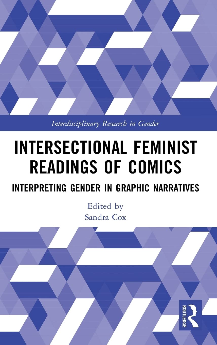 خرید و دانلود نسخه کامل کتاب Intersectional Feminist Readings of Comics: Interpreting Gender in Graphic Narratives_68e5aac4552eb.jpeg خرید و دانلود نسخه کامل کتاب Intersectional Feminist Readings of Comics: Interpreting Gender in Graphic Narratives