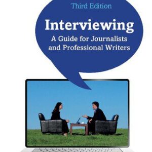 خرید و دانلود نسخه کامل کتاب Interviewing: A Guide for Journalists and Professional Writers