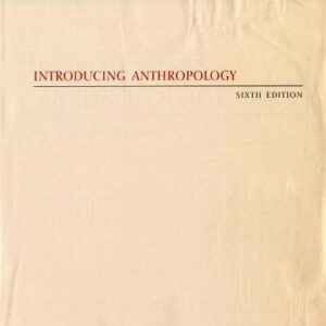 خرید و دانلود نسخه کامل کتاب Introducing anthropology : an integrated approach