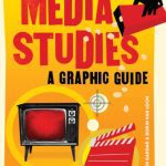 خرید و دانلود نسخه کامل کتاب Introducing Media Studies: A Graphic Guide