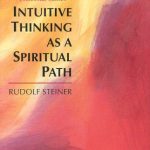 خرید و دانلود نسخه کامل کتاب Intuitive Thinking As a Spiritual Path : A Philosophy of Freedom (Classics in Anthroposophy)