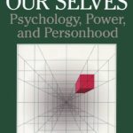 خرید و دانلود نسخه کامل کتاب Inventing Our Selves: Psychology, Power, and Personhood