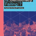 خرید و دانلود نسخه کامل کتاب Is Democracy Failing?: A Primer for the 21st Century