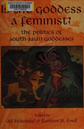 خرید و دانلود نسخه کامل کتاب Is the Goddess a Feminist?: The Politics of South Asian Goddesses_68e5be0dbe434.jpeg خرید و دانلود نسخه کامل کتاب Is the Goddess a Feminist?: The Politics of South Asian Goddesses