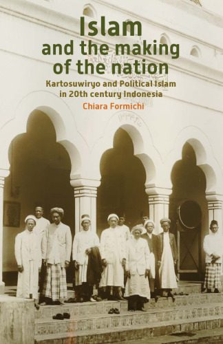 خرید و دانلود نسخه کامل کتاب Islam and the making of the nation: Kartosuwiryo and Political Islam in 20th Century Indonesia_68e8e17fc122f.jpeg خرید و دانلود نسخه کامل کتاب Islam and the making of the nation: Kartosuwiryo and Political Islam in 20th Century Indonesia