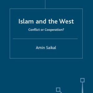 خرید و دانلود نسخه کامل کتاب Islam and the West: Conflict or Cooperation?