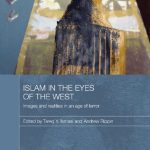 خرید و دانلود نسخه کامل کتاب Islam in the Eyes of the West: Images and Realities in an Age of Terror