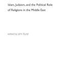 خرید و دانلود نسخه کامل کتاب Islam, Judaism, and the Political Role of Religions in the Middle East