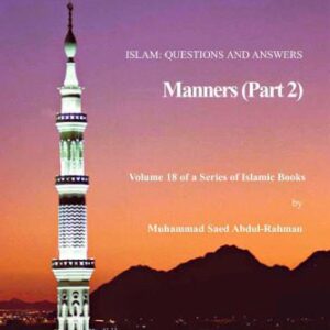 خرید و دانلود نسخه کامل کتاب Islam: Questions And Answers – Manners (Part 2)