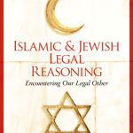 خرید و دانلود نسخه کامل کتاب Islamic and Jewish Legal Reasoning: Encountering Our Legal Other