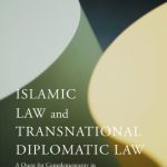 خرید و دانلود نسخه کامل کتاب Islamic Law and Transnational Diplomatic Law: A Quest for Complementarity in Divergent Legal Theories