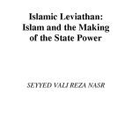 خرید و دانلود نسخه کامل کتاب Islamic Leviathan : Islam and the Making of State Power  (Religion and Global Politics)