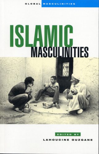 خرید و دانلود نسخه کامل کتاب Islamic Masculinities (Global Masculinities)_68deef9ac023f.jpeg خرید و دانلود نسخه کامل کتاب Islamic Masculinities (Global Masculinities)