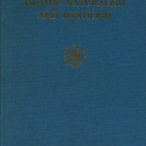 خرید و دانلود نسخه کامل کتاب Islamic Naturalism and Mysticism: A Philosophic Study of Ibn Ṭufayl’s Ḥayy Bin Yaqẓān