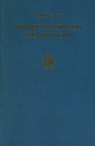 خرید و دانلود نسخه کامل کتاب Islamic Naturalism and Mysticism: A Philosophic Study of Ibn Ṭufayl’s Ḥayy Bin Yaqẓān_68fea8b94e18c.jpeg خرید و دانلود نسخه کامل کتاب Islamic Naturalism and Mysticism: A Philosophic Study of Ibn Ṭufayl’s Ḥayy Bin Yaqẓān