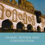 خرید و دانلود نسخه کامل کتاب Islamic Reform and Conservatism: Al-Azhar and the Evolution of Modern Sunni Islam (Library of Modern Religion)