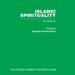 خرید و دانلود نسخه کامل کتاب Islamic Spirituality: Foundations