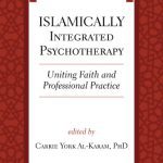 خرید و دانلود نسخه کامل کتاب Islamically Integrated Psychotherapy: Uniting Faith and Professional Practice