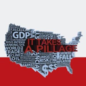 خرید و دانلود نسخه کامل کتاب It Takes a Pillage: Behind the Bailouts, Bonuses, and Backroom Deals from Washington to Wall Street