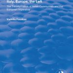 خرید و دانلود نسخه کامل کتاب Italy, Europe, the Left: The Transformation of Italian Communism and the European Imperative