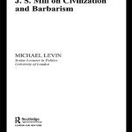 خرید و دانلود نسخه کامل کتاب J. S. Mill on Civilization and Barbarism