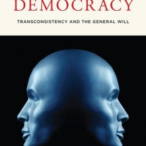 خرید و دانلود نسخه کامل کتاب Janus Democracy: Transconsistency and the General Will