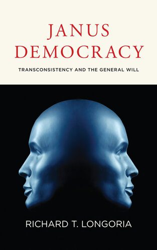 خرید و دانلود نسخه کامل کتاب Janus Democracy: Transconsistency and the General Will_68f6ab94a6971.jpeg خرید و دانلود نسخه کامل کتاب Janus Democracy: Transconsistency and the General Will