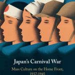 خرید و دانلود نسخه کامل کتاب Japan’s Carnival War: Mass Culture on the Home Front, 1937–1945