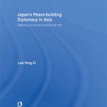 خرید و دانلود نسخه کامل کتاب Japan’s Peace-Building Diplomacy in Asia: Seeking a More Active Political Role