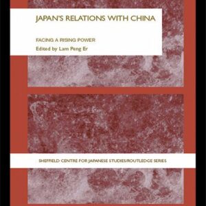 خرید و دانلود نسخه کامل کتاب Japan’s Relations With China: Facing a Rising Power