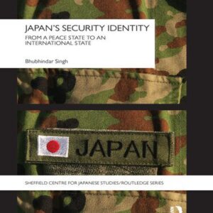 خرید و دانلود نسخه کامل کتاب Japan’s Security Identity: From a Peace-State to an International-State