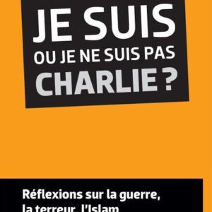 خرید و دانلود نسخه کامل کتاب Je suis ou je ne suis pas Charlie ?