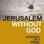خرید و دانلود نسخه کامل کتاب Jerusalem Without God: Portrait of a Cruel City