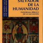 خرید و دانلود نسخه کامل کتاب JESUCRISTO, SALVADOR DE LA HUMANIDAD. PANORAMA BIBLICO DE LA SALVACION