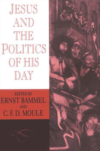 خرید و دانلود نسخه کامل کتاب Jesus and the Politics of his Day_68ea3d55d2963.jpeg خرید و دانلود نسخه کامل کتاب Jesus and the Politics of his Day