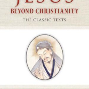 خرید و دانلود نسخه کامل کتاب Jesus Beyond Christianity: The Classic Texts