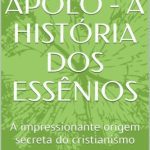 خرید و دانلود نسخه کامل کتاب Jesus e Apolo: A história dos Essênios